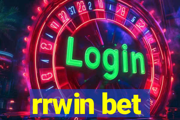 rrwin bet